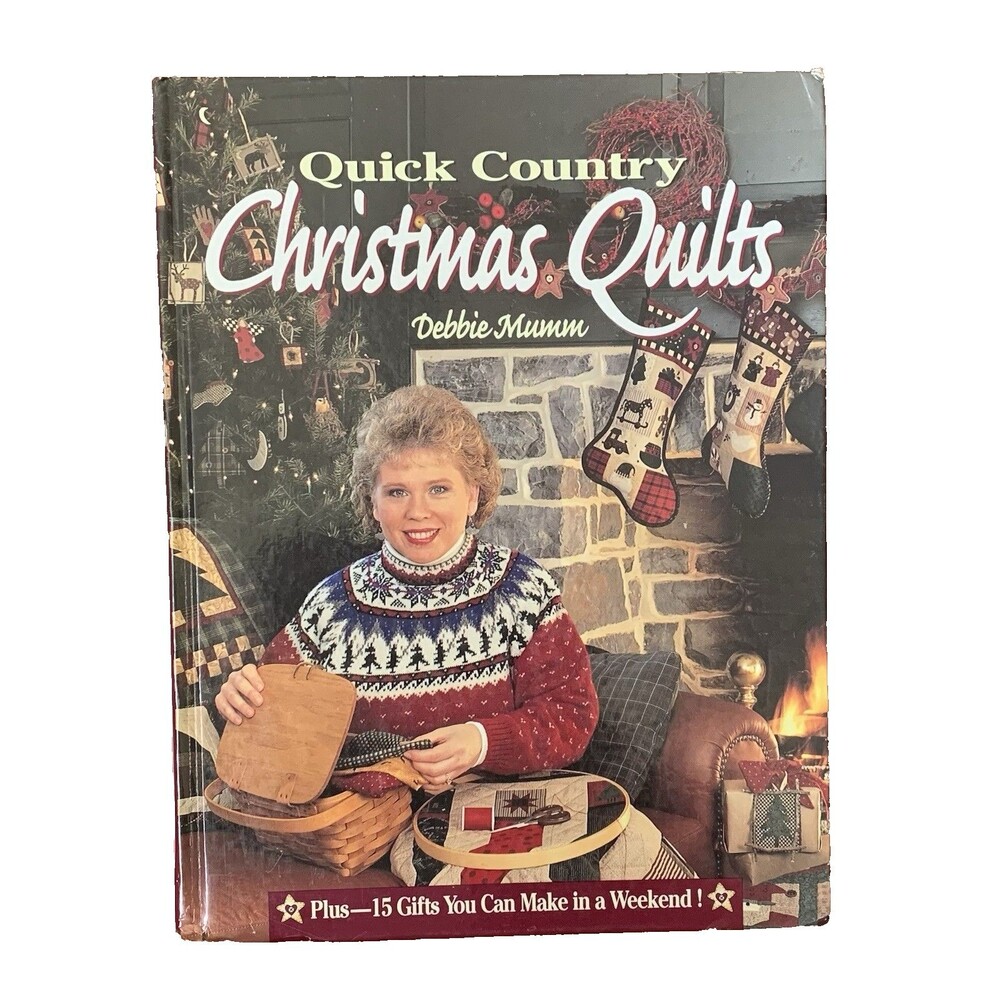 Quick Country Christmas Quilts - Hardcover - By Debbie Mumm